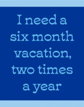 1375- Six Month Vacation-Drinks On Me Coaster